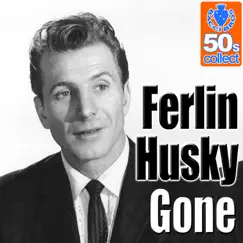 Gone (Digitally Remastered) by Ferlin Husky album reviews, ratings, credits