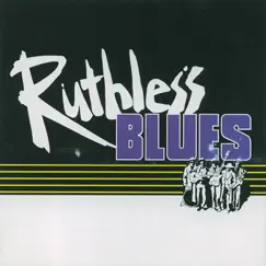 Ruthless Blues by Ruthless Blues album reviews, ratings, credits