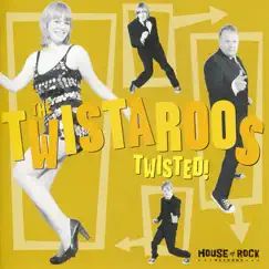 Twisted! by The Twistaroos album reviews, ratings, credits