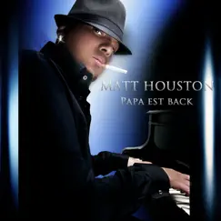 Papa est back by Matt Houston album reviews, ratings, credits