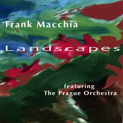 Landscapes by Frank Macchia album reviews, ratings, credits