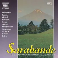 Sarabande - Classical Favourites for Relaxing and Dreaming by Zoltan Tokos, Danubius Quartet, İdil Biret, Jaroslav Krček, Capella Istropolitana, Bertalan Hock, Nicholas Ward, Northern Chamber Orchestra, József Balogh, Benjamin Frith, Robert Stankovsky, Slovak State Philharmonic Orchestra, Kosice, Maria Kliegel, Kristin Merscher, Wolfgang Rübsam, Richard Edlinger, Kodály Quartet, Adrian Leaper, Takako Nishizaki & Stephen Gunzenhauser album reviews, ratings, credits