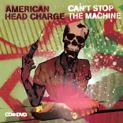 Can't Stop the Machine by American Head Charge album reviews, ratings, credits