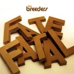 Fate to Fatal - EP by The Breeders album reviews, ratings, credits