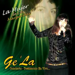 La Mujer de las Margaritas (En Vivo) by Ge'La album reviews, ratings, credits