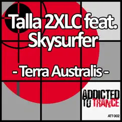 Terra Australis (feat. Skysurfer) - Single by Talla 2XLC album reviews, ratings, credits