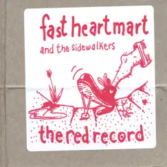 Red Record by Fast Heart Mart and the Sidewalkers album reviews, ratings, credits