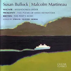 Wagner: Wesendonck Lieder - Prokofiev: Five Poems of Anna Akhmatova - Britten: The Poet's Echo by Susan Bullock album reviews, ratings, credits