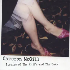 Stories of the Knife and the Back by Cameron McGill album reviews, ratings, credits