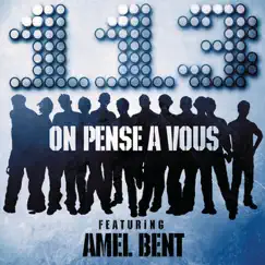 On pense à vous (feat. Amel Bent) - Single by 113 album reviews, ratings, credits