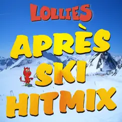 Après Ski Hitmix: Arsch im Schnee / Endlich wieder nüchtern (...das müssen wir feiern) / Après Ski find' ich gut - EP by The Lollies album reviews, ratings, credits