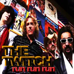 Run, Run, Run - Single by The Twitch album reviews, ratings, credits