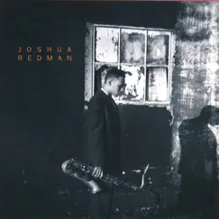 Joshua Redman by Joshua Redman album reviews, ratings, credits