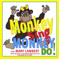 Monkey Sing, Monkey Do! by Mary Lambert album reviews, ratings, credits