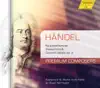 Handel: Feuerwerkmusik - Wassermusik - Concerti Grossi, Op. 3 album lyrics, reviews, download