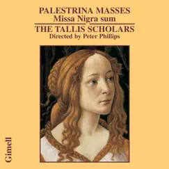 Palestrina: Missa Nigra sum by Peter Phillips & The Tallis Scholars album reviews, ratings, credits