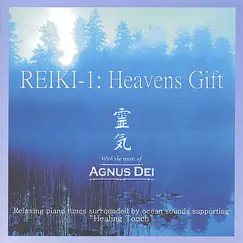 REIKI-1: Heavens Gift by Agnus Dei album reviews, ratings, credits