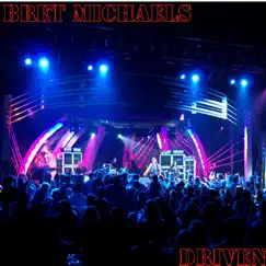 Driven by Bret Michaels album reviews, ratings, credits