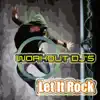 Let It Rock (Workout Remix) - Single album lyrics, reviews, download