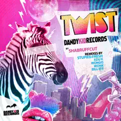 Twist (Bill Eff Remix) Song Lyrics