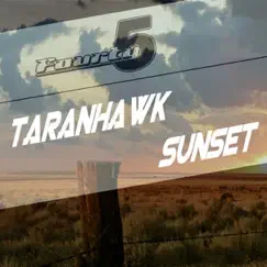 Sunset - EP by Taranhawk album reviews, ratings, credits