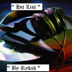 Hit List by Rydah album reviews, ratings, credits