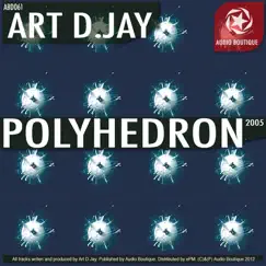 Polyhedron 2005 by Art D.Jay & Jazzamor album reviews, ratings, credits