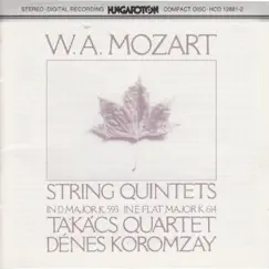 W. A. Mozart: String Quintets K.593 and 614 by Takács Quartet & Denes Koromzay album reviews, ratings, credits