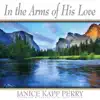 In the Arms of His Love album lyrics, reviews, download