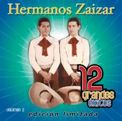 Hermanos Zaizar: 12 Grandes Exitos, Vol. 2 by Hermanos Zaizar album reviews, ratings, credits