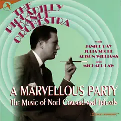 A Marvellous Party - The Music of Noel Coward and Friends by The Piccadilly Dance Orchestra album reviews, ratings, credits