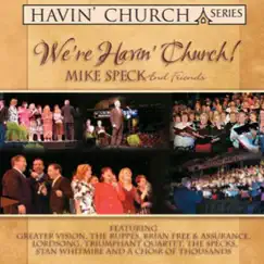 We're Havin' Church (Live) by Mike Speck & Friends album reviews, ratings, credits