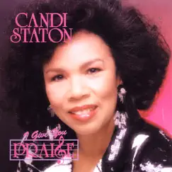 I Give You Praise by Candi Staton album reviews, ratings, credits