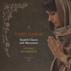 Namo Namah: Invoke Reverence by Manorama album reviews, ratings, credits
