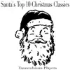 Santa's Top 10 Christmas Classics album lyrics, reviews, download