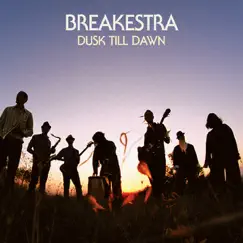 Dusk Till' Dawn by Breakestra album reviews, ratings, credits