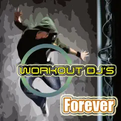 Forever (Workout Remix) Song Lyrics