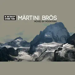 Moved By Mountains by Märtini Brös album reviews, ratings, credits