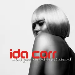 What Goes Around Comes Around (Remixes) by Ida Corr album reviews, ratings, credits