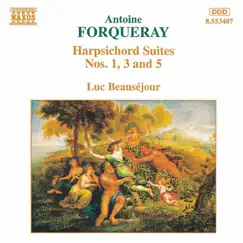 Forqueray: Harpsichord Suites Nos. 1, 3 and 5 by Luc Beauséjour album reviews, ratings, credits