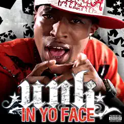 In Yo Face - Single by Unk album reviews, ratings, credits