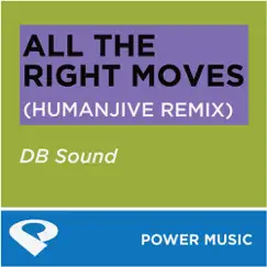 All the Right Moves - Single by Power Music Workout album reviews, ratings, credits