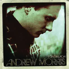 Longbeach - EP by Andrew Maxwell Morris album reviews, ratings, credits