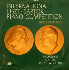International Liszt - Bartók Piano Competition 1966 by Imre Antal, Erika Lux, Gabriella Torma & Gyula Kiss album reviews, ratings, credits