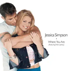 Where You Are (feat. Nick Lachey) by Jessica Simpson album reviews, ratings, credits