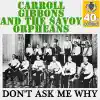 Don't Ask Me Why (Remastered) - Single album lyrics, reviews, download