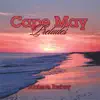 Cape May Preludes album lyrics, reviews, download