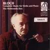 Bloch: Complete Music for Violin and Piano, Volume 2 album lyrics, reviews, download