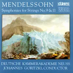 Mendelssohn/ String Symphonies Nos. 9 & 11 by Deutsche Kammerakademie Neuss & Johannes Goritzki album reviews, ratings, credits