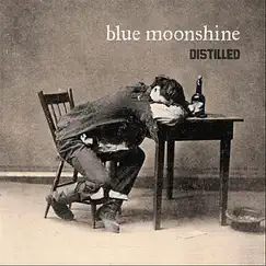 Distilled - EP by Blue Moonshine album reviews, ratings, credits